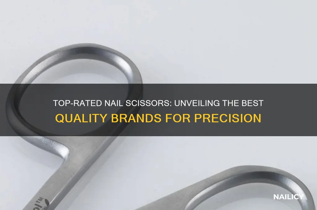 who makes the bestquality nail scissors