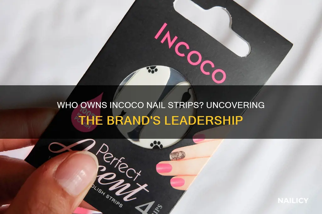 who own incoco nail strips