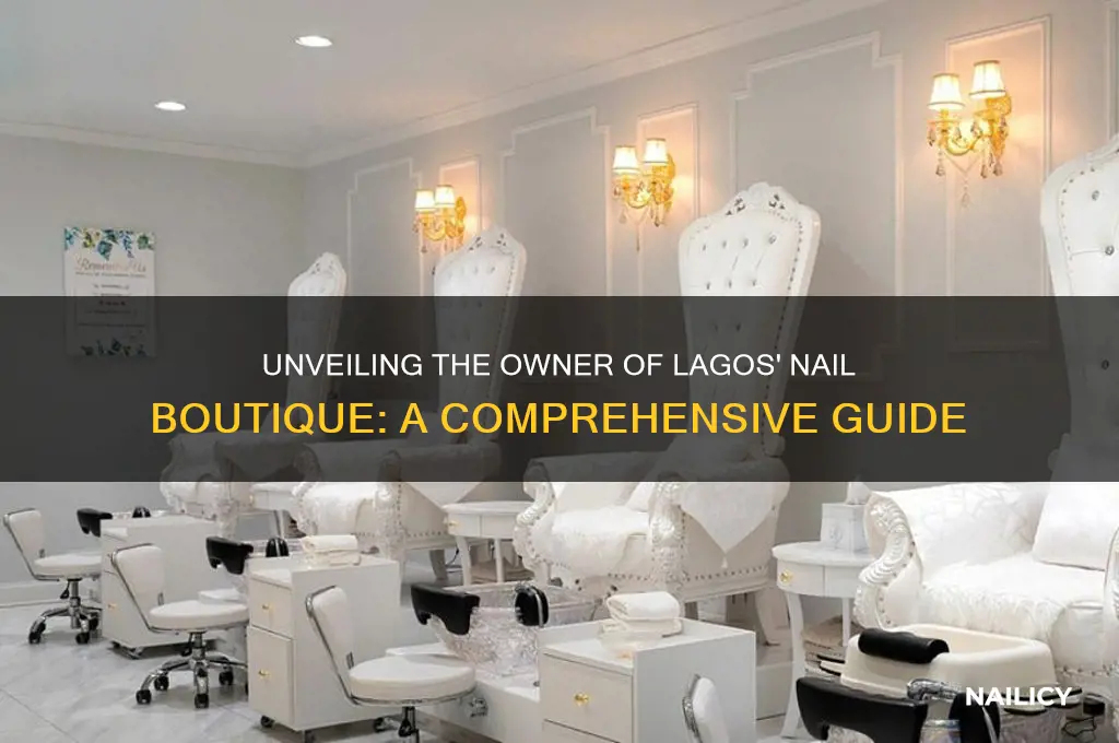 who owns the nail boutique in lagos