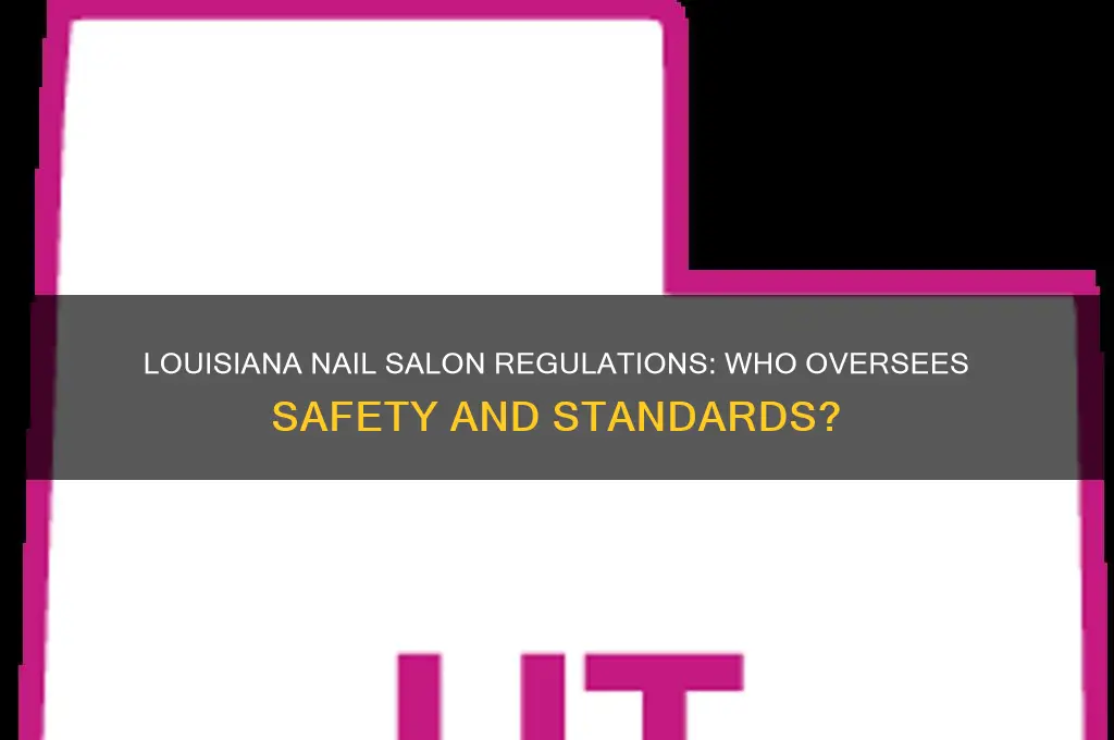 who regulates nail salons in louisiana