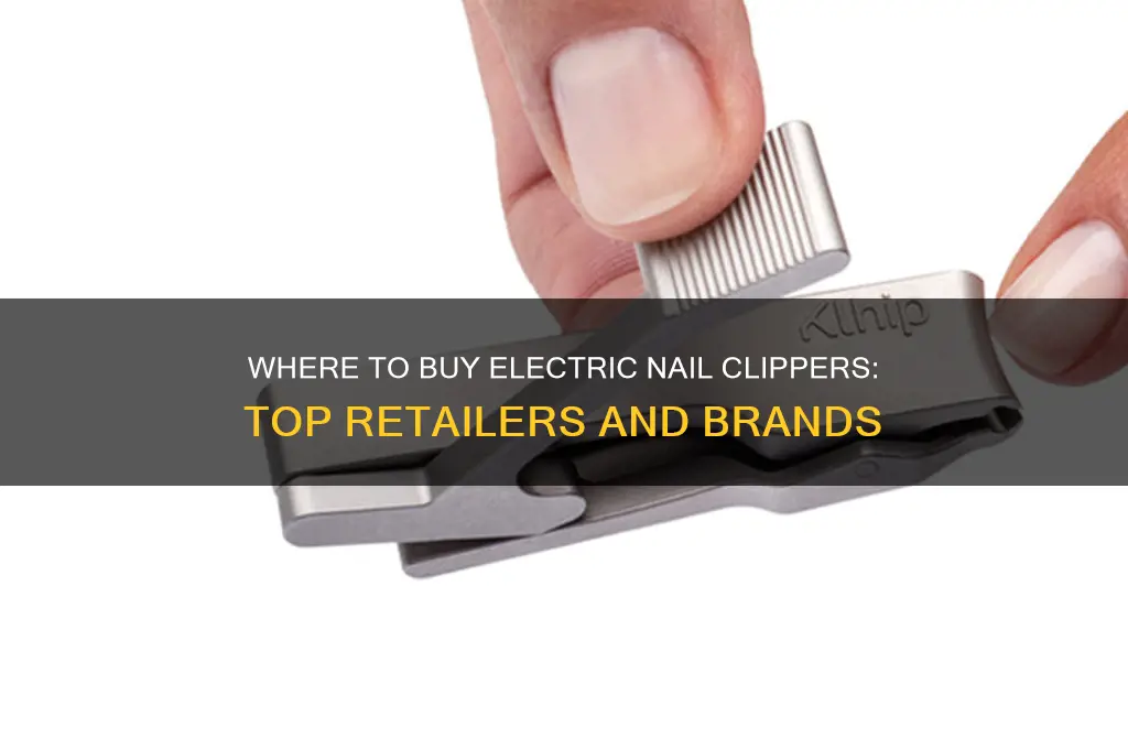 who sales electric nail clippers