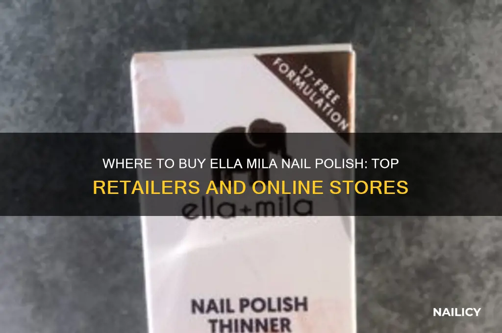 who sells ella mila nail polish