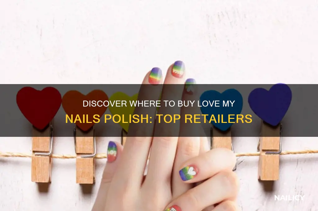 who sells love my nails polish