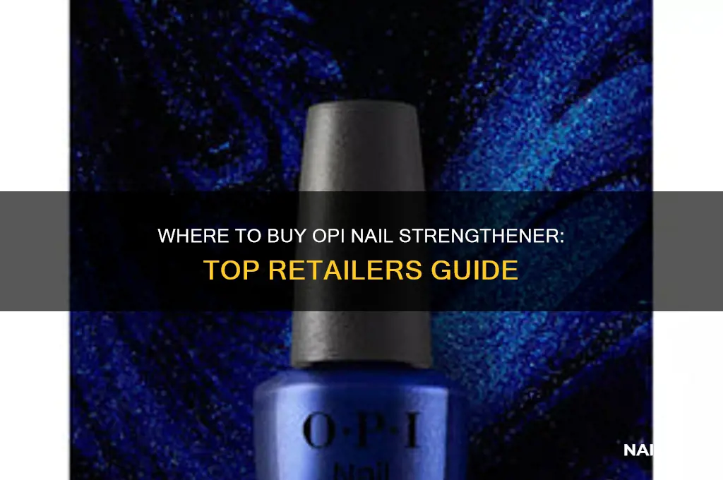 who sells opi nail strengthener