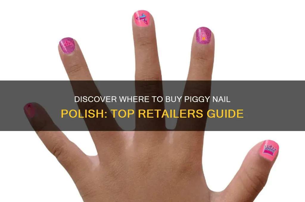who sells piggy nail polish
