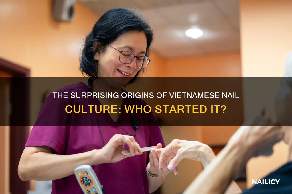 who started nail for vietnamese