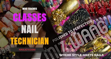 Who Teaches Nail Technician Classes: A Guide to Finding Qualified Instructors