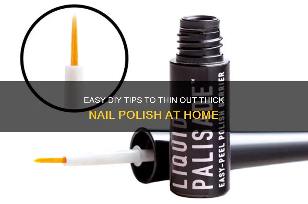 who to thin out nail polish at home