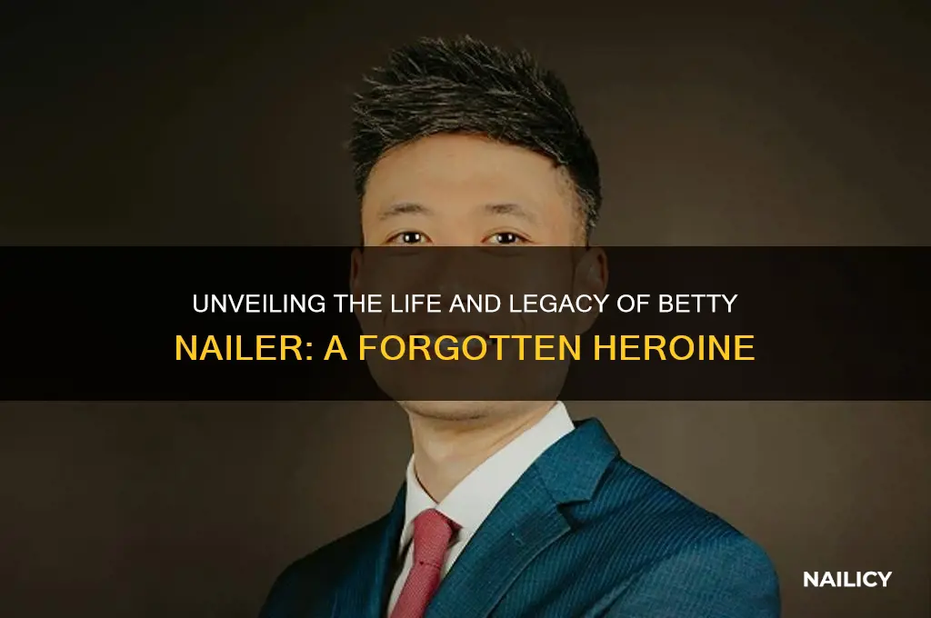 who was betty nailer