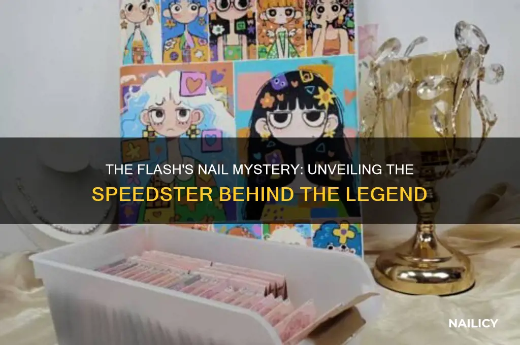 who was the flash in the nail