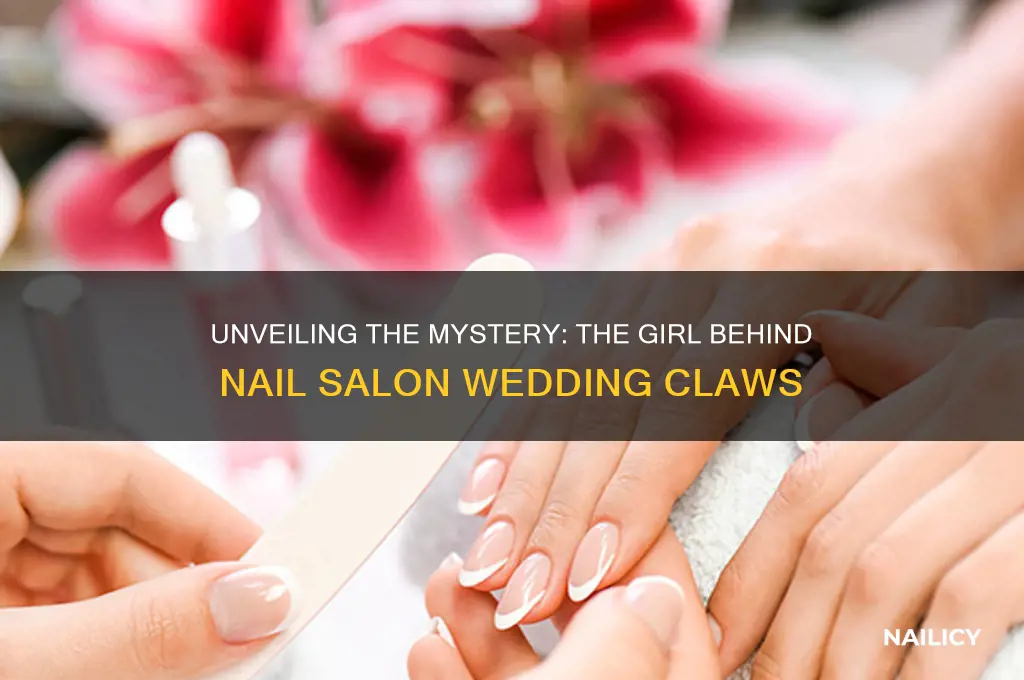 who was the girl in the nail salon wedding claws