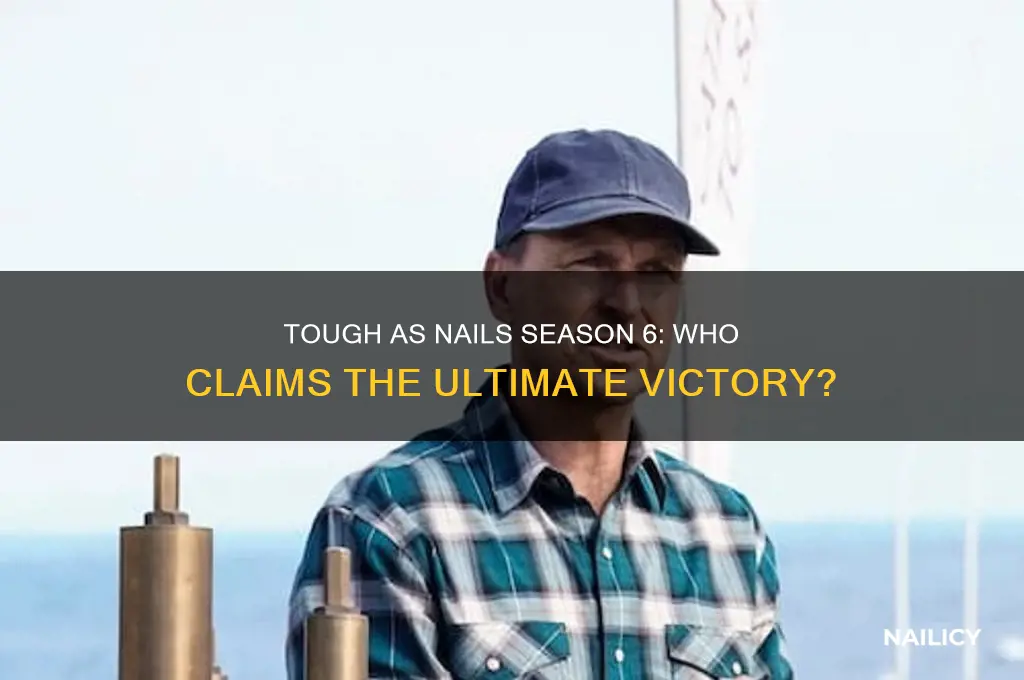 who wins tough as nails season 6