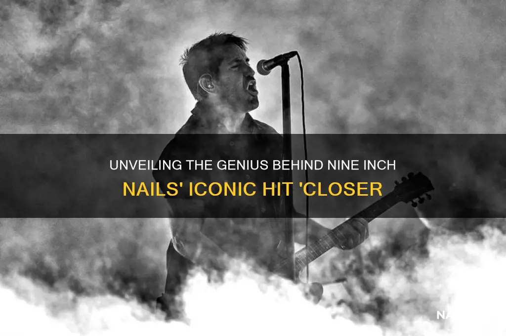 who wrote closer by nine inch nails