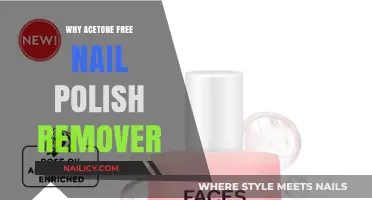 Choose Acetone-Free Nail Polish Remover for Healthy Nails