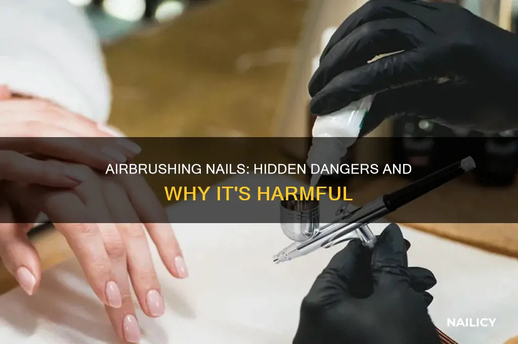 why airbrushing nails is bad