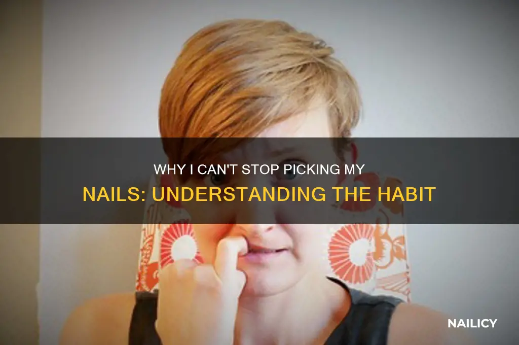 why am i always picking my nails