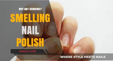 Why Do I Randomly Smell Nail Polish? Causes and Concerns