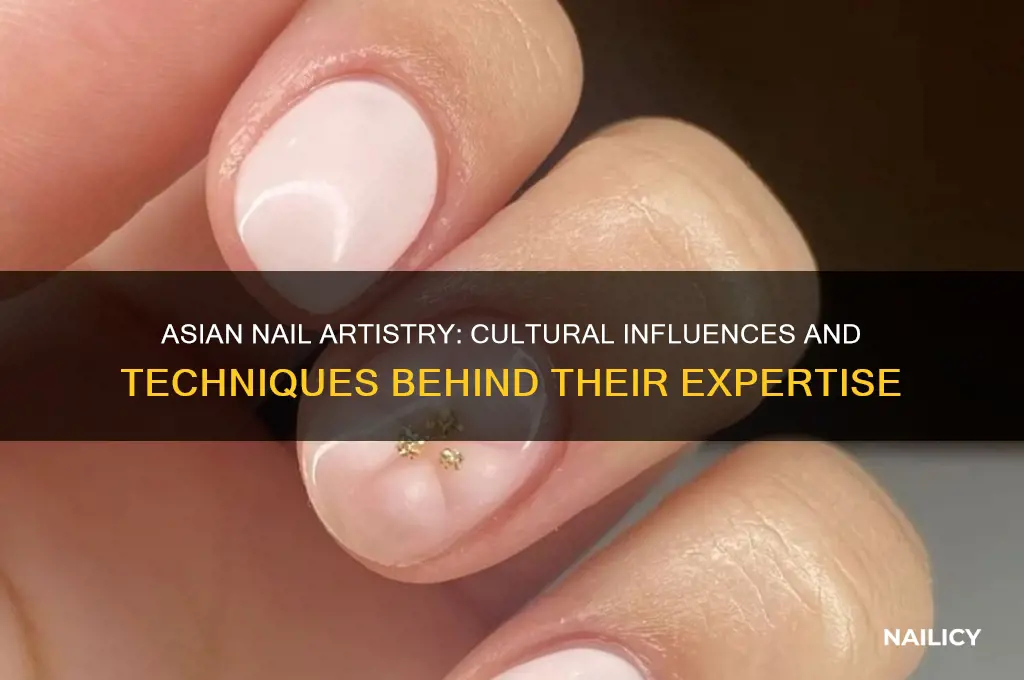 why are asian people better at doing nails