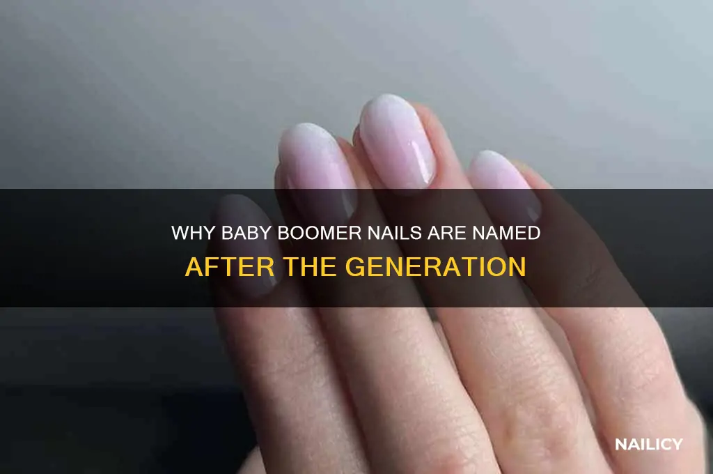 why are baby boomer nails called baby boomers