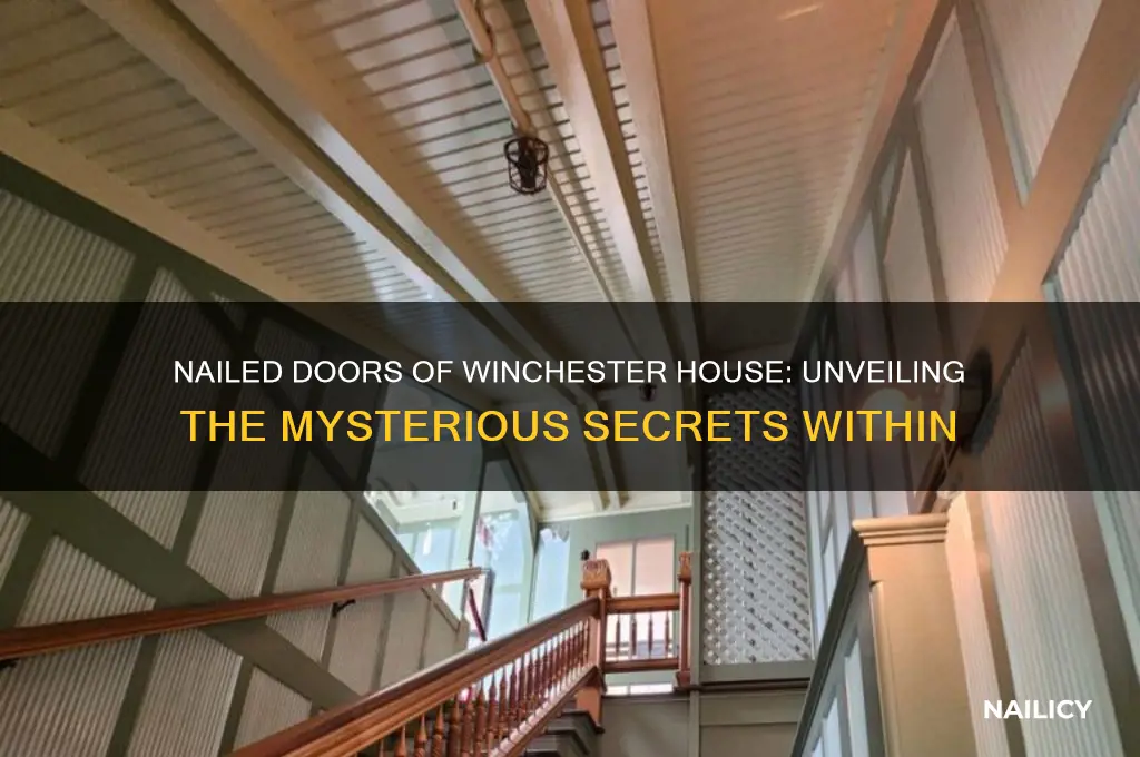 why are doors in the winchester house nailed