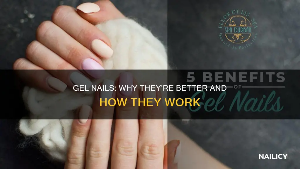 why are gel nails better