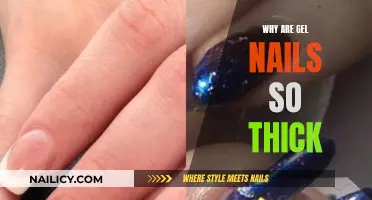 Gel Nails: Why the Thickness?