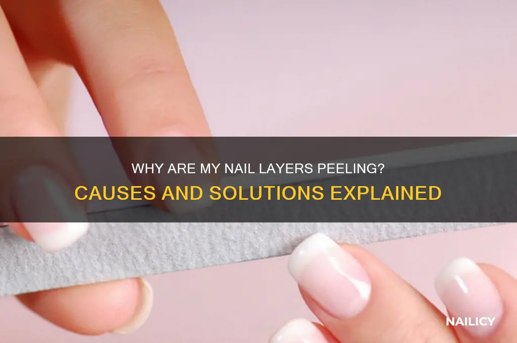 why are layers of my nails peeling