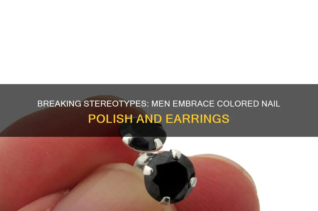 why are more men wearing colored nail polish and earrings