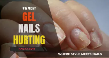 Gel Nails: Why the Pain and Discomfort?