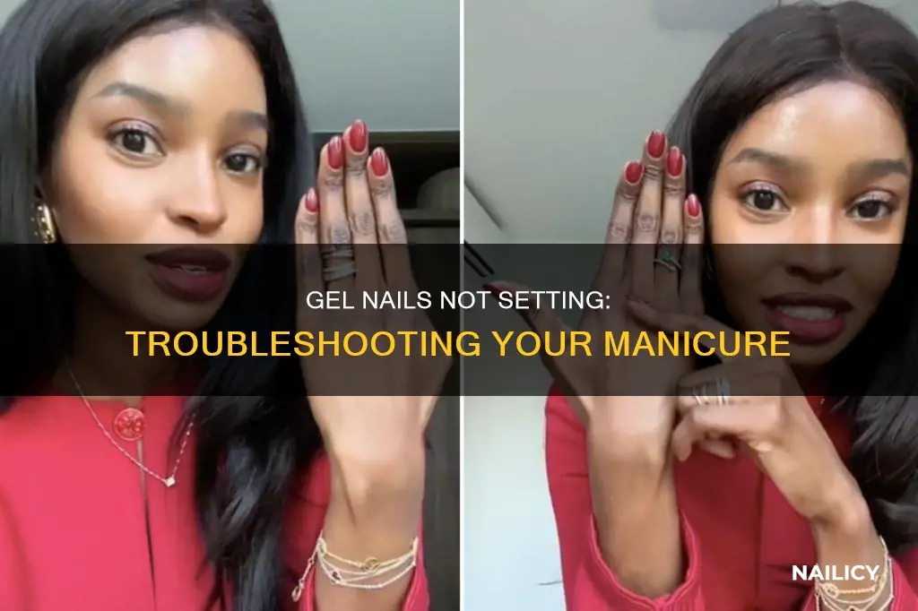 why are my gel nails not setting