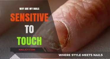 Why Are My Nails Sensitive to Touch? Causes and Solutions