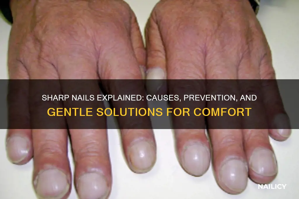 why are my nails sharp