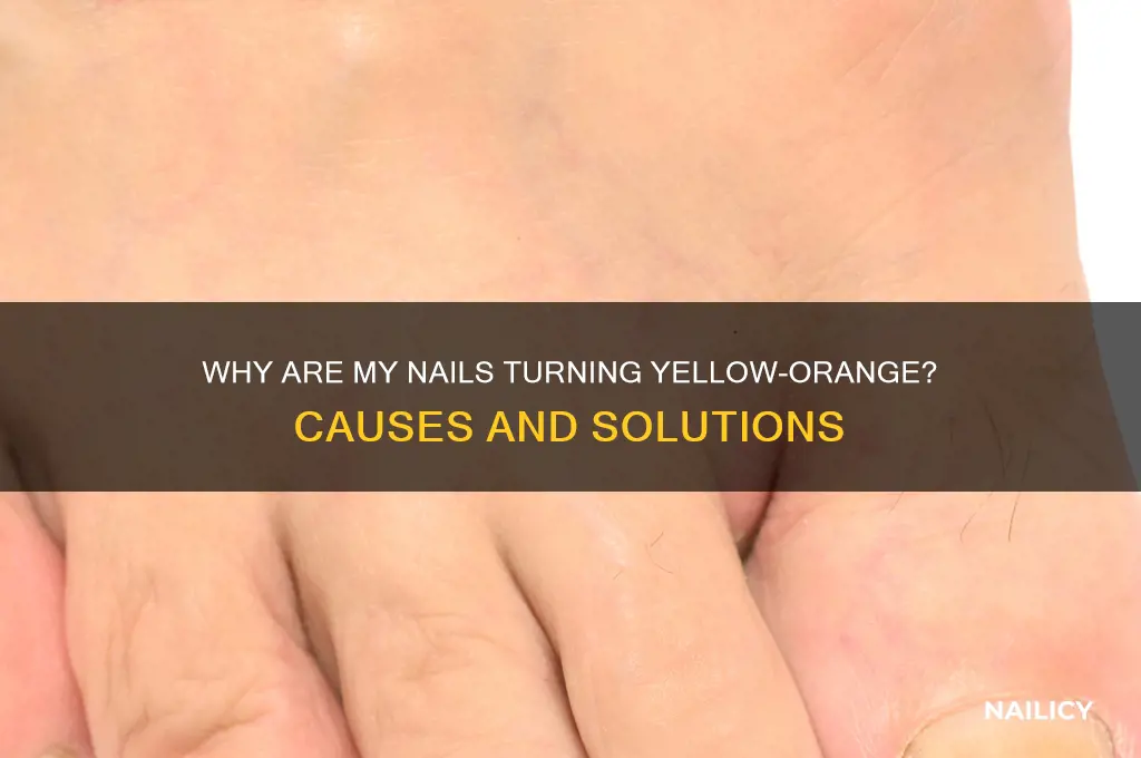 why are my nails turning yellow orange