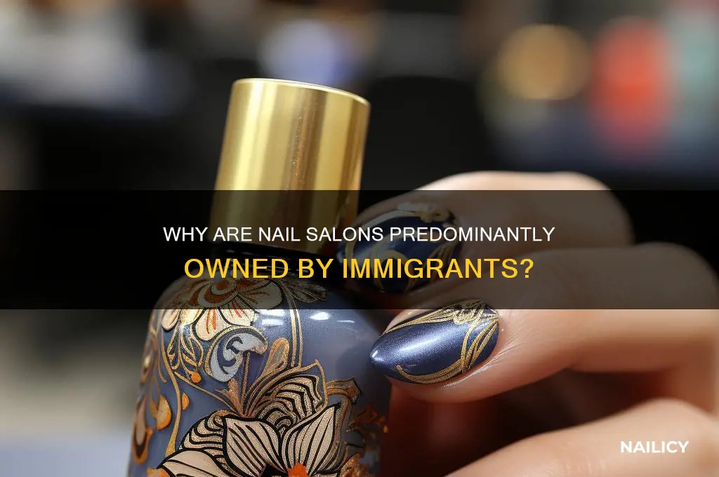 why are nail salons all foreign