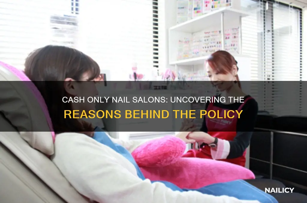why are nail salons cash only