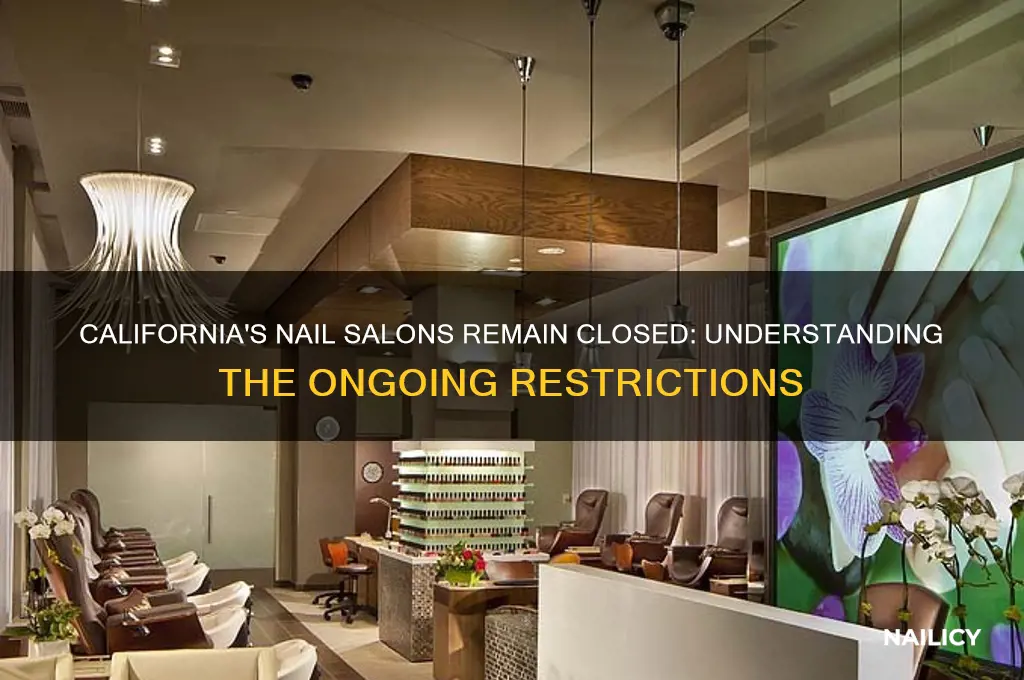 why are nail salons still closed in california