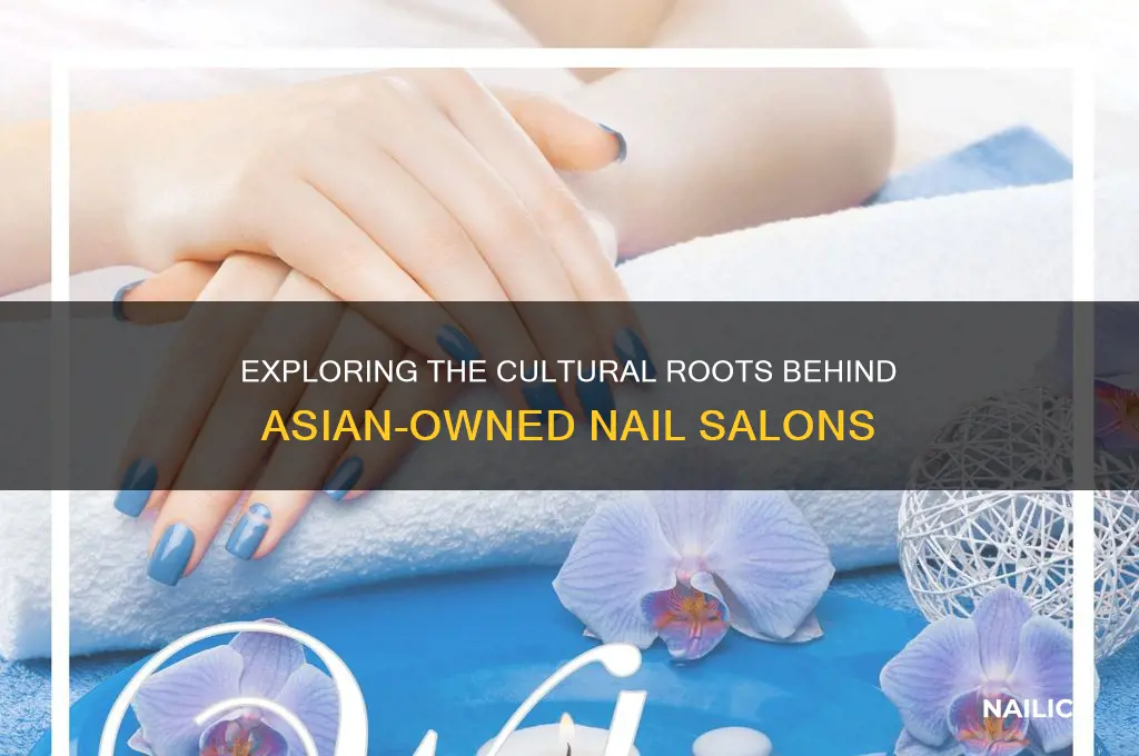 why are nail shops asian