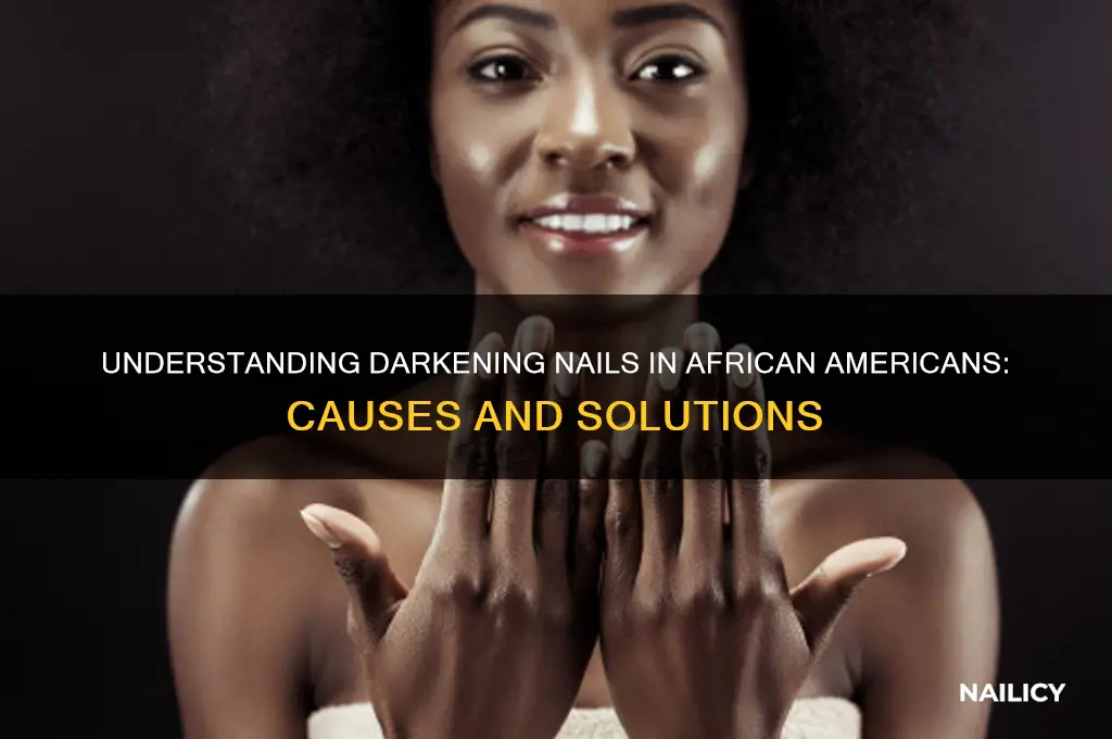 why are some africab american nails darkening