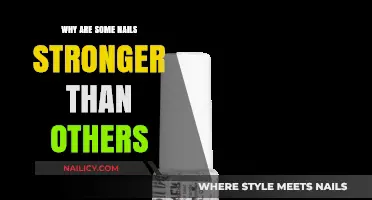 What Makes Some Nails Stronger Than Others? A Comprehensive Guide