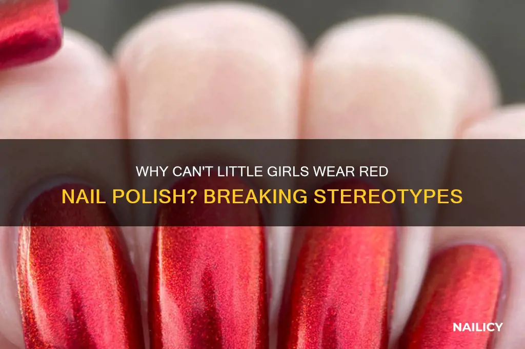why can t little girls wear red nail polish