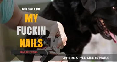Why Can't I Clip My Nails? Frustrating Tips and Tricks