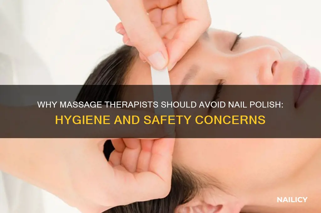 why cant massage therapist wear nail polish