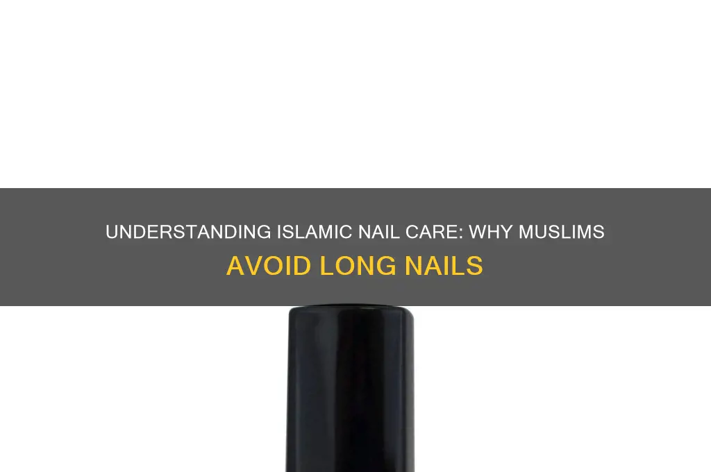 why cant muslims have nails