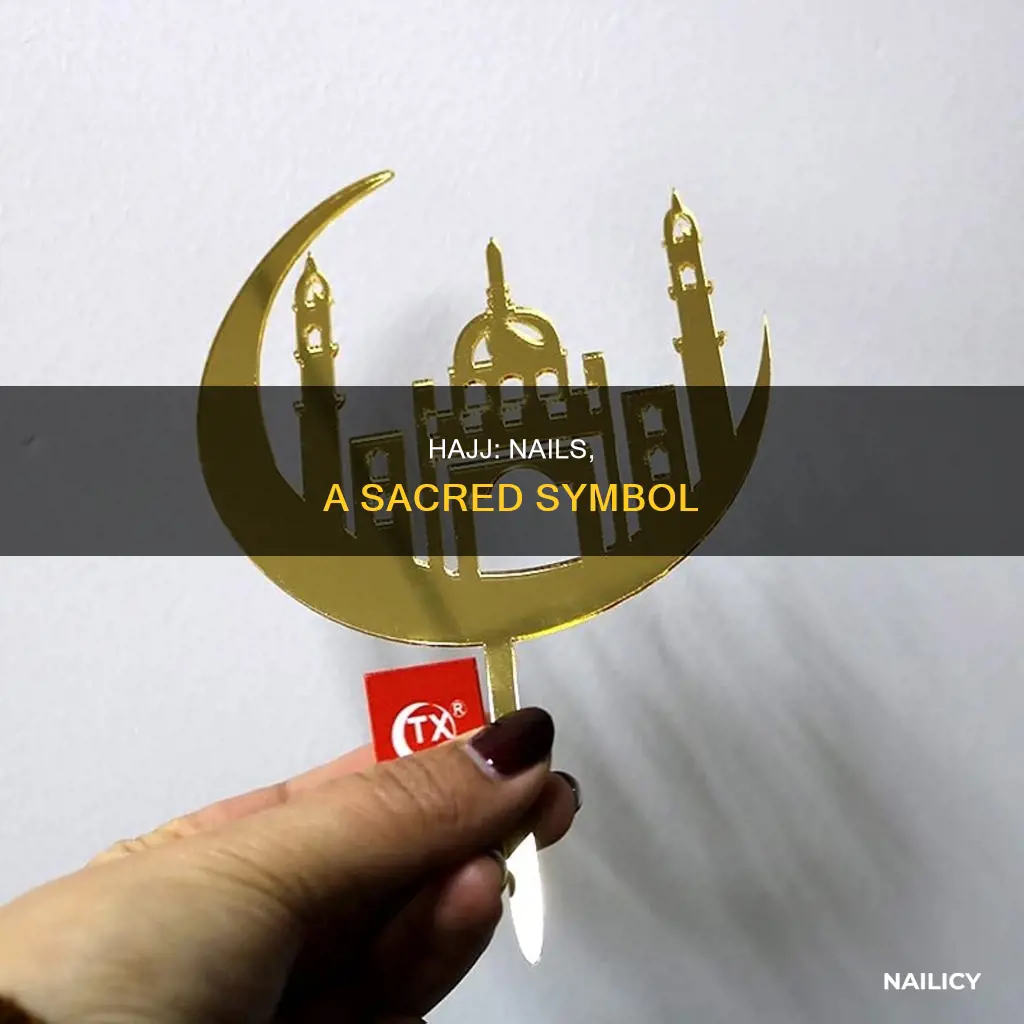 why cant you cut nails for hajj