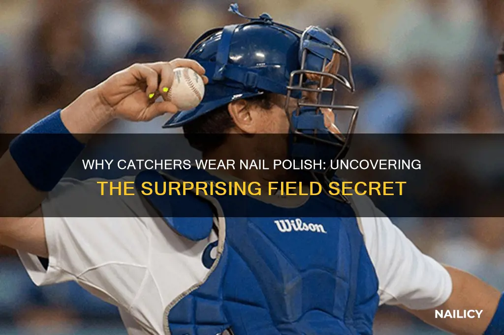 why catchers wear nail polish
