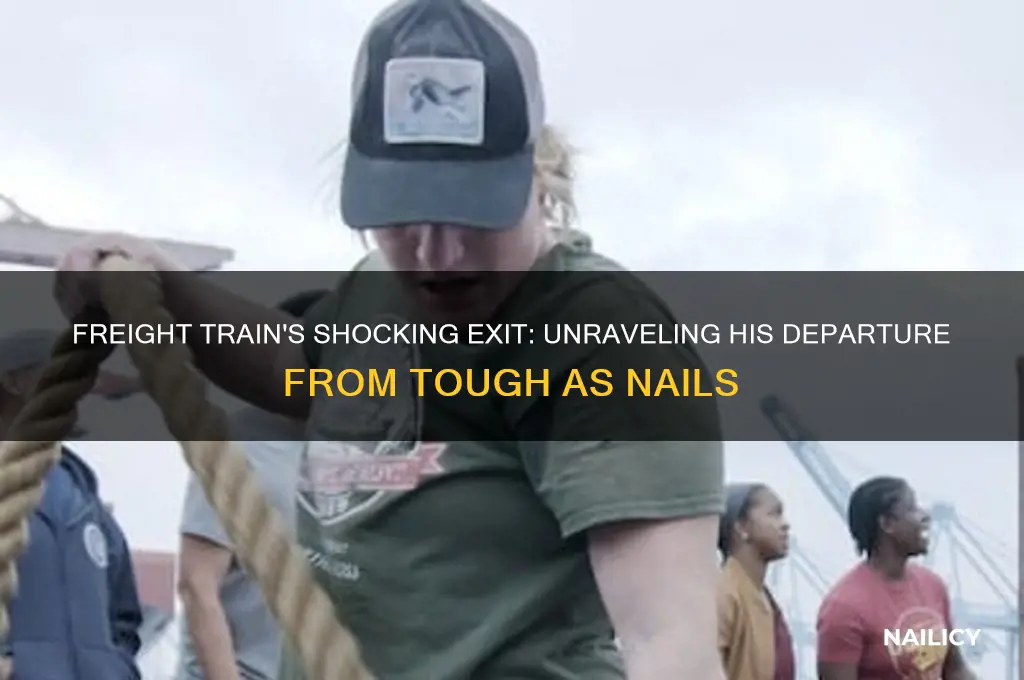 why did freight train leave tough as nails