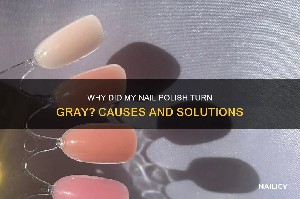why did my nail polish turn gray