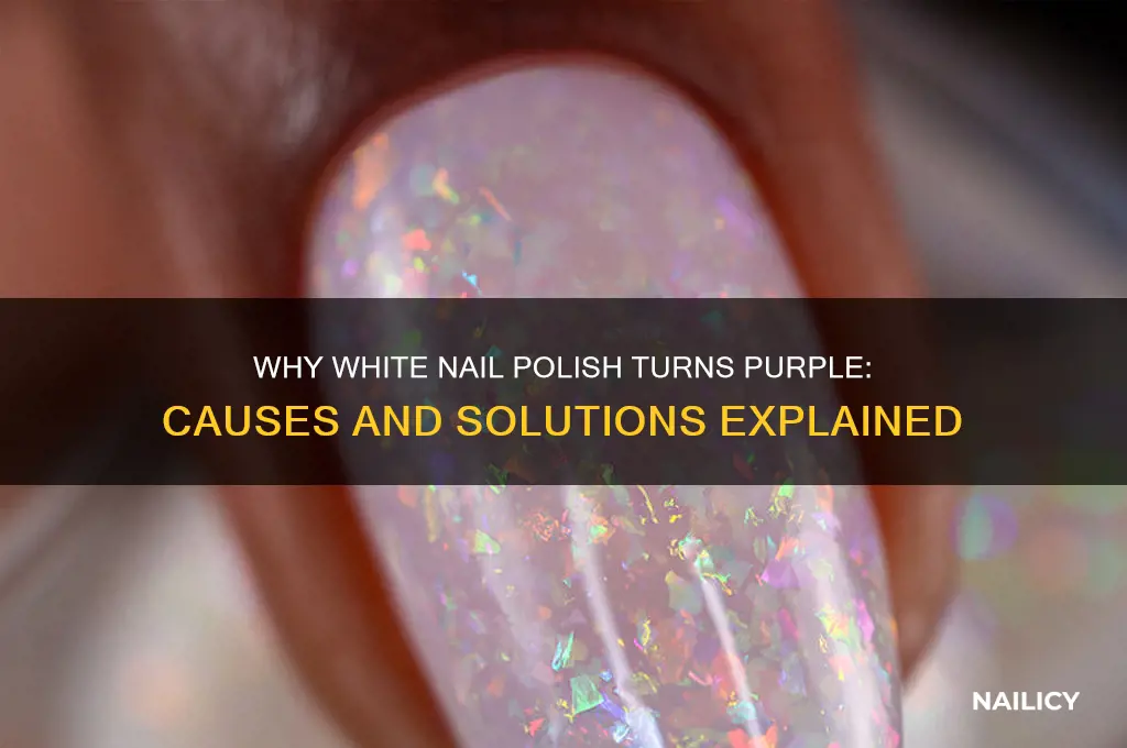 why did my white nail polish turn purple