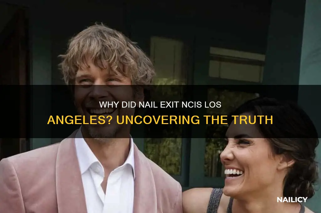 why did nail leave ncis los angeles