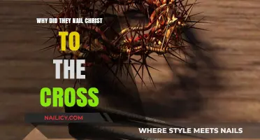 Why Did They Nail Christ to the Cross? Unraveling the Crucifixion